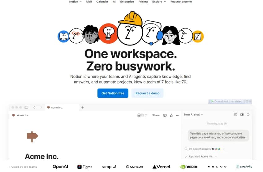 تعلن Notion عن "مساحة عمل واحدة، بدون أعمال روتينية". يعرض المتصفح صفحة Notion الخاصة بشركة Acme Inc.، وهي مركز لصفحات الشركة، وخارطة الطريق، والأولويات، مع دردشة الذكاء الاصطناعي. موثوق بها من قبل أفضل الفرق.