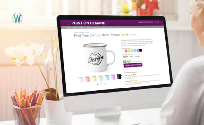 A woman views a print on demand product configurator on a computer. The page displays a coffee mug and customization options. Text: PRINT ON DEMAND, Print Your Own Custom Product, Your Design.